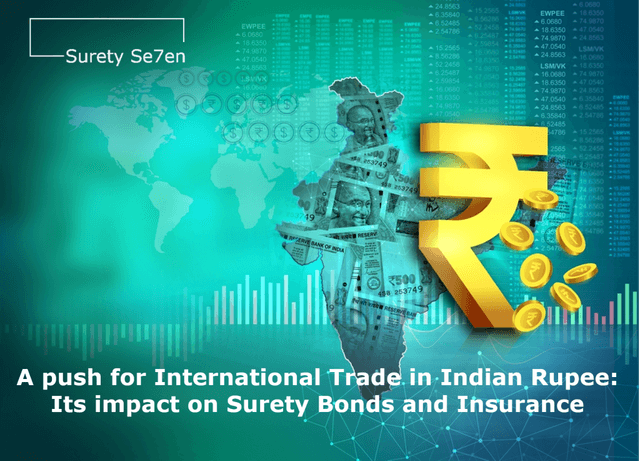 Indian Rupee for Trade: Push for Surety Bonds | Surety 007