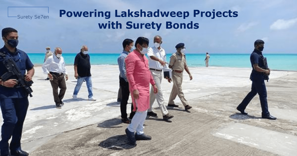 Accelerating Lakshadweep growth with Surety Bonds | Surety 007